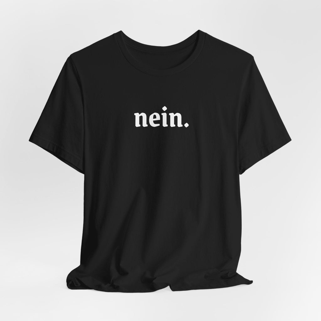Nein. Graphic Tee, unisex Minimal German Word Tee T-Shirt La Vie Bien Nein. Graphic Tee, unisex Minimal German Word Tee