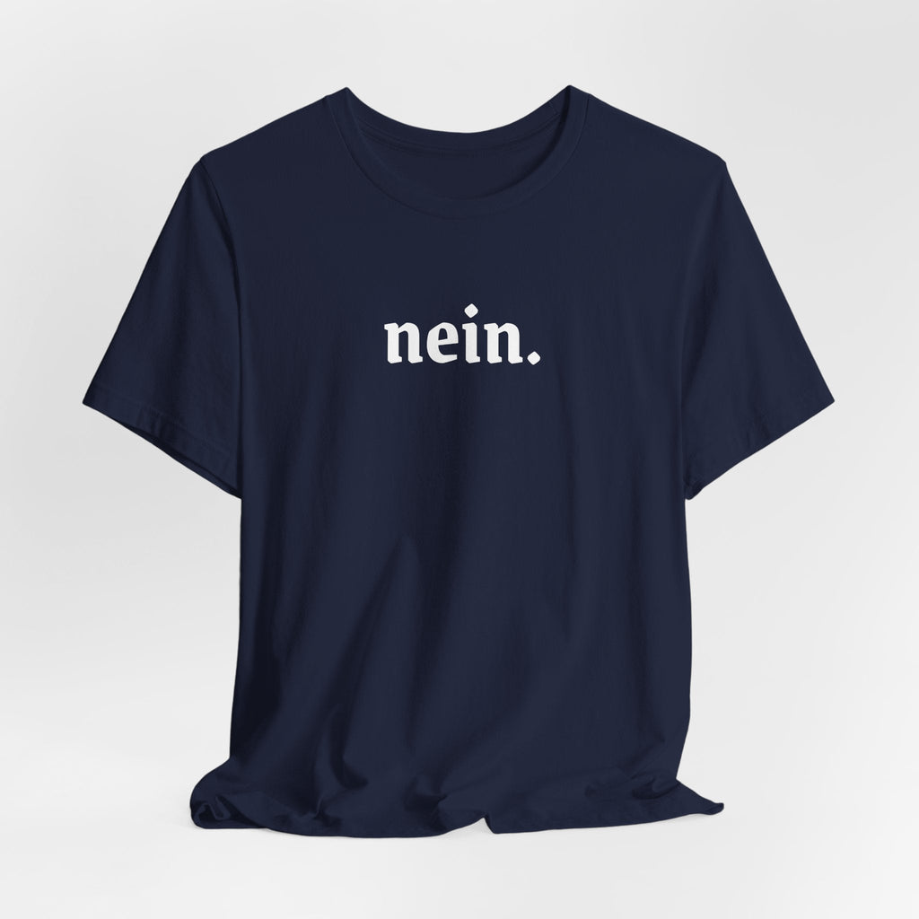 Nein. Graphic Tee, unisex Minimal German Word Tee T-Shirt La Vie Bien Nein. Graphic Tee, unisex Minimal German Word Tee