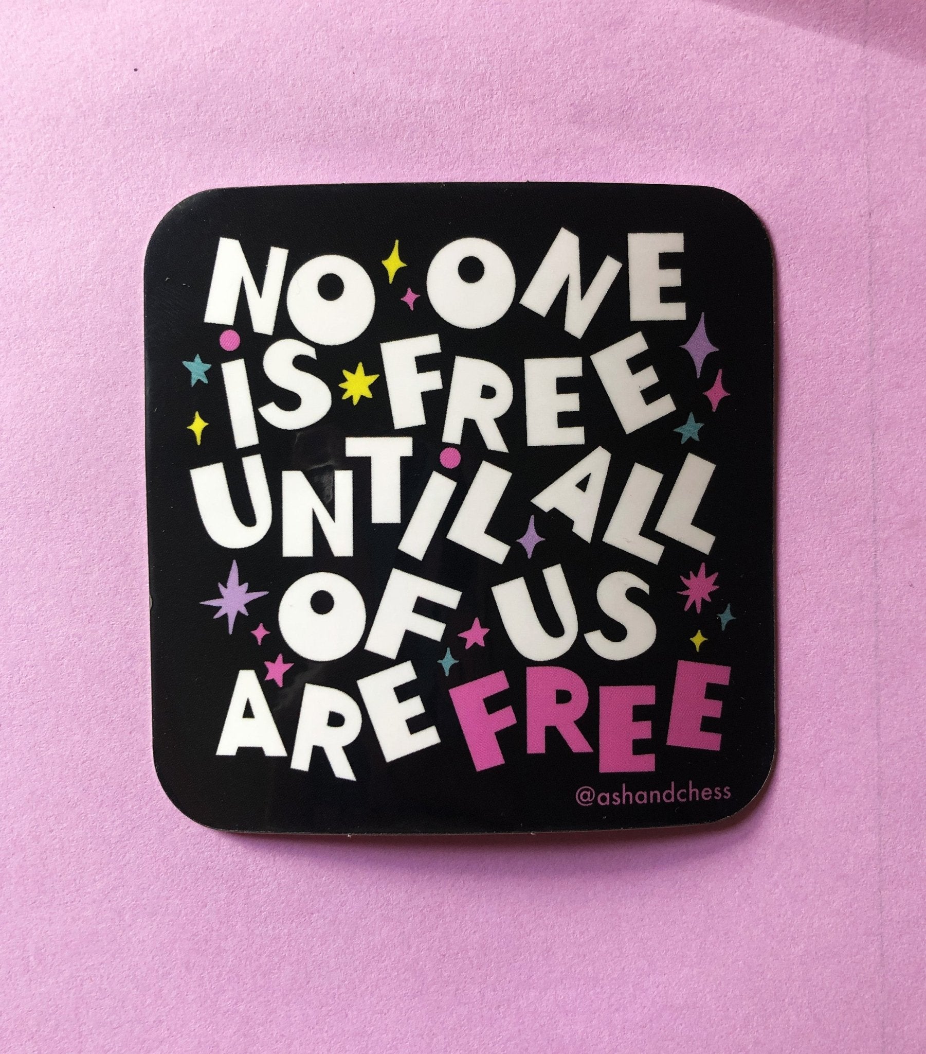 No One Is Free Sticker Stickers La Vie Bien No One Is Free Sticker