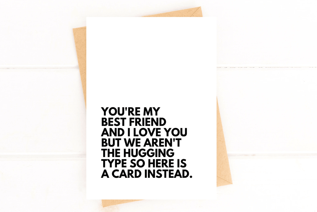Not A Hugger Best Funny Friend Card by Five Dot Post