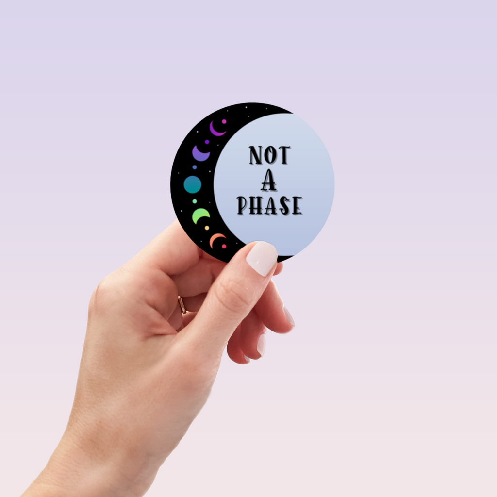 Not a Phase Sticker by RainBee Designs LLC