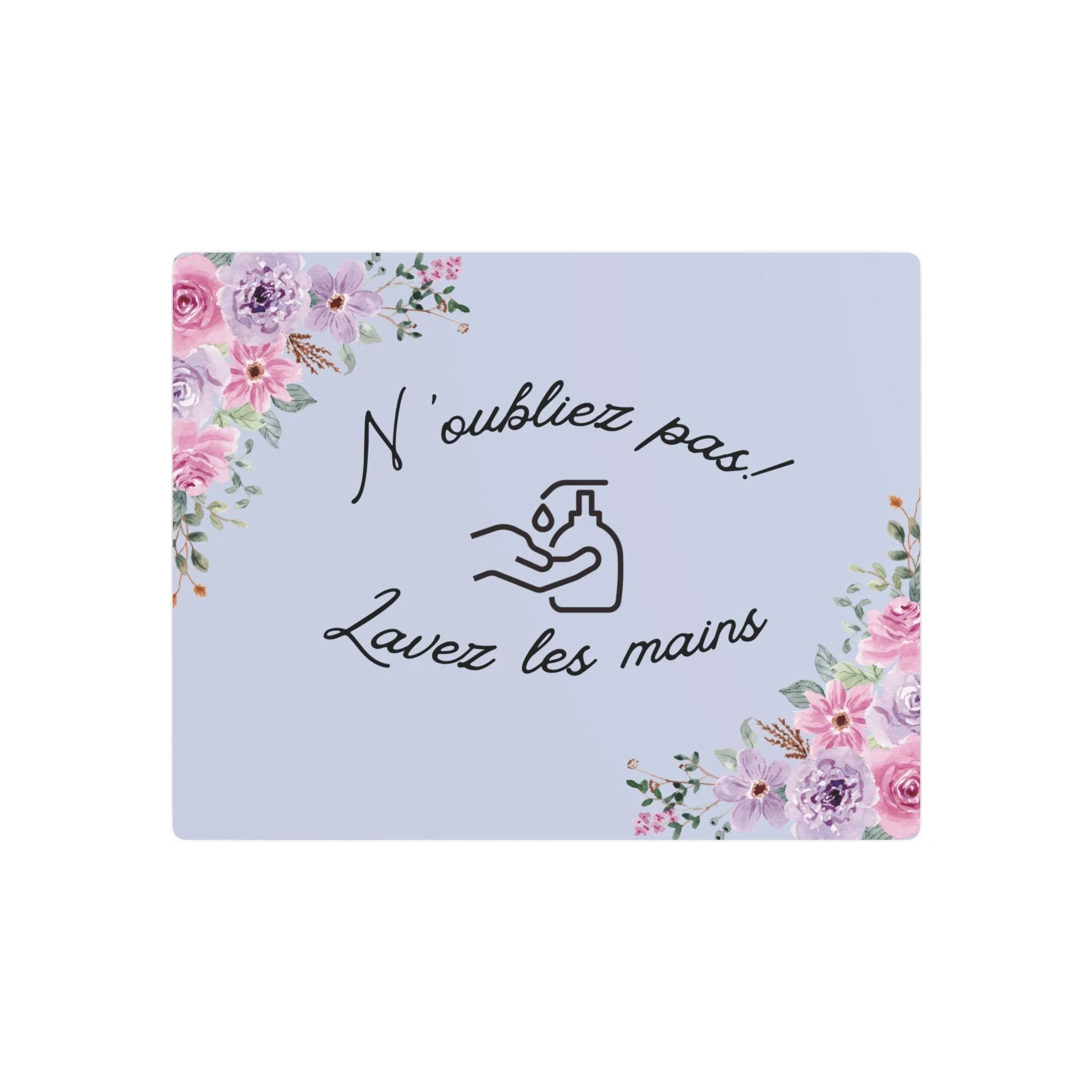 N'oubliez pas lavez les mains metal Floral Bathroom Sign by Printify