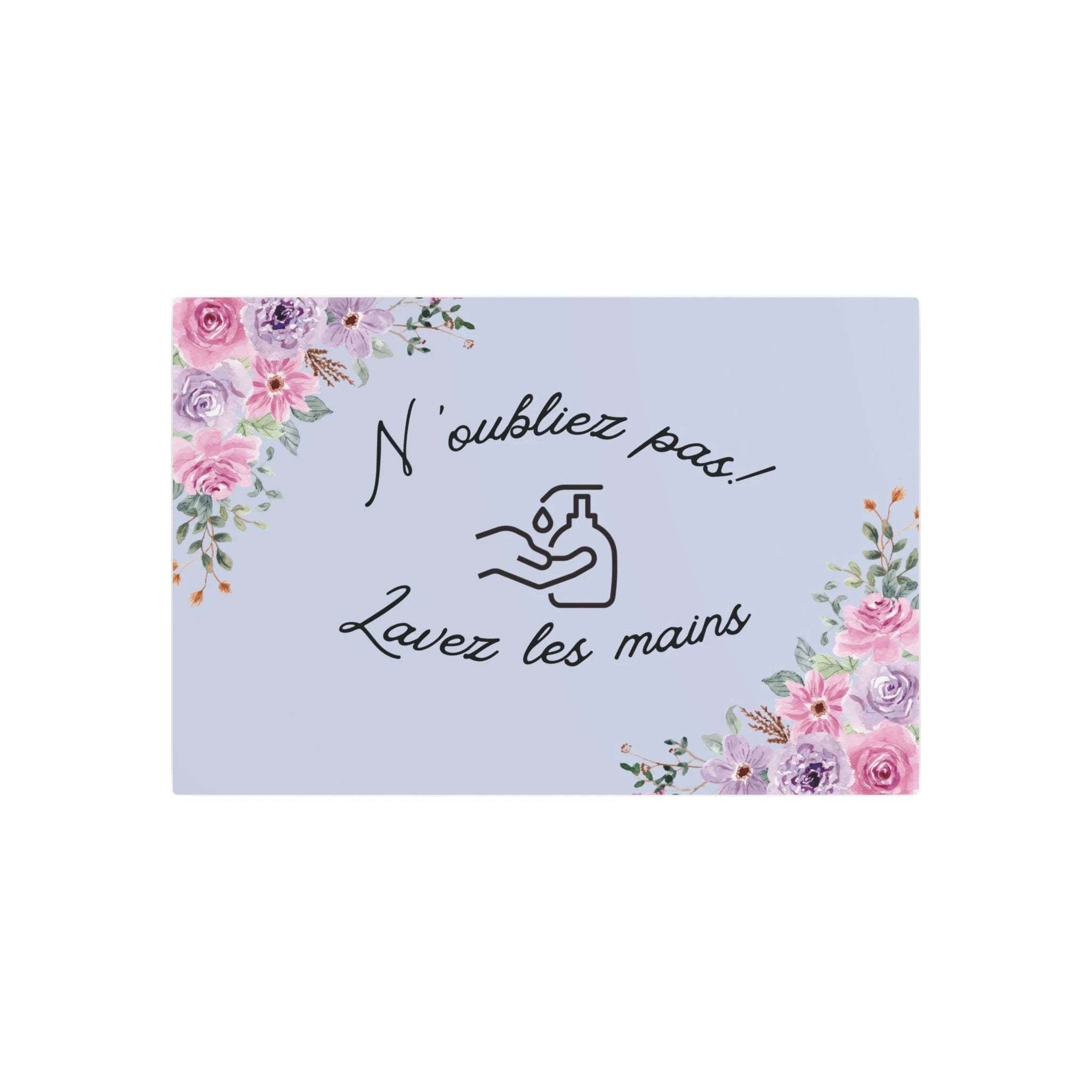 N'oubliez pas lavez les mains metal Floral Bathroom Sign by Printify
