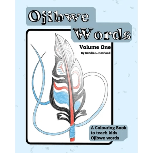 Ojibwe Colouring Book Vol 1: Ojibwe CB1 - Paperback Books La Vie Bien Ojibwe Colouring Book Vol 1: Ojibwe CB1 - Paperback