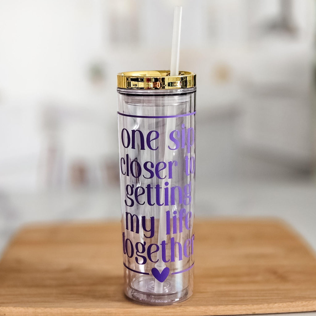 One Sip Closer to Getting My Life Together Funny Acrylic Tumbler Drinkware La Vie Bien One Sip Closer to Getting My Life Together Funny Acrylic Tumbler