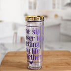 One Sip Closer to Getting My Life Together Funny Acrylic Tumbler Drinkware La Vie Bien One Sip Closer to Getting My Life Together Funny Acrylic Tumbler