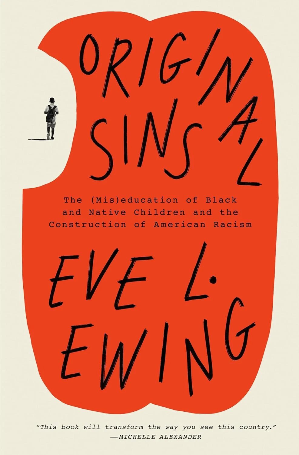 Original Sins: The (Mis)education of Black and Native Children and the Construction of American Racism by Tia Chucha's Centro Cultural & Bookstore