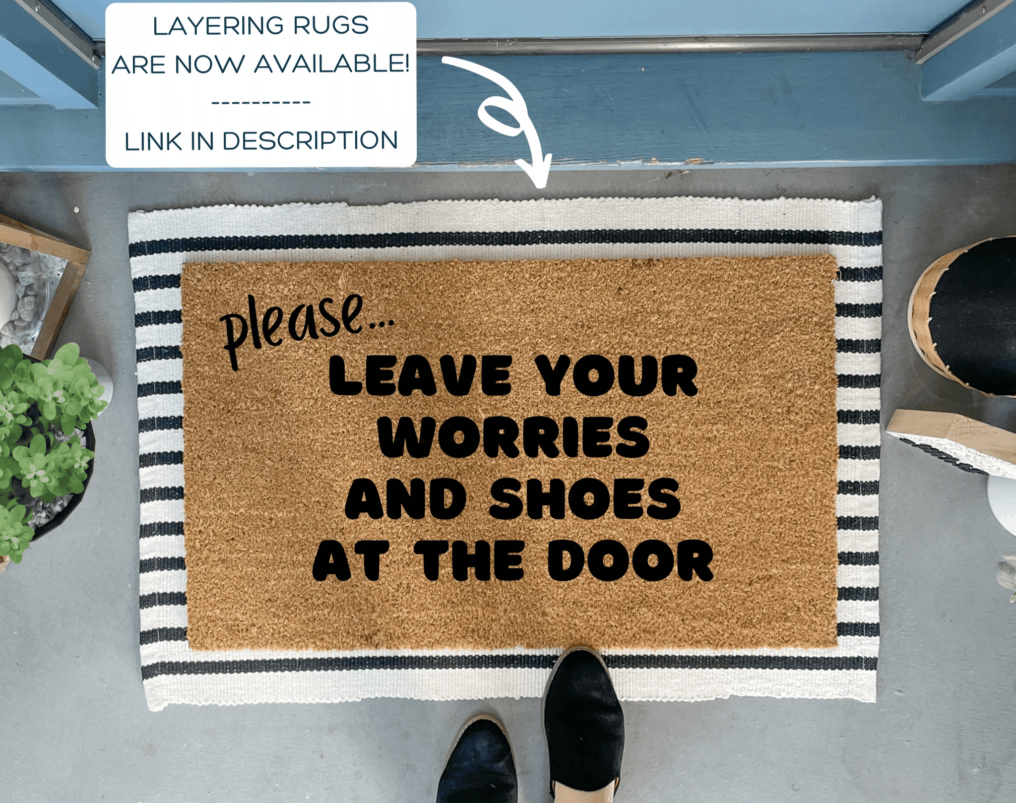 Please Leave Your Worries and Shoes At The Door Doormat by Nickel Designs Custom Doormats