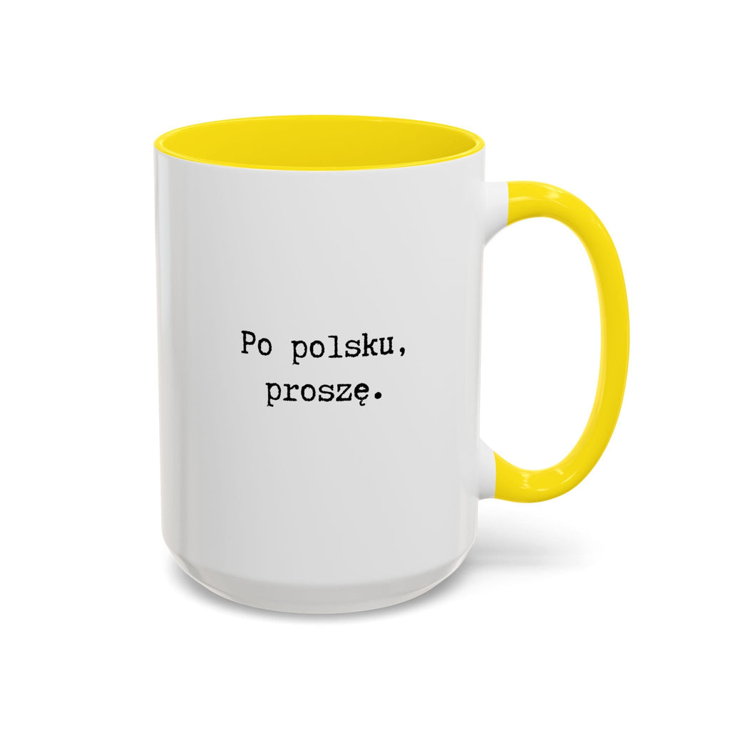 Po polsku, proszę. Accent Coffee Mug — Polish Language Coffee Cup (11/15oz) Mug La Vie Bien Po polsku, proszę. Accent Coffee Mug — Polish Language Coffee Cup (11/15oz)