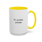 Po polsku, proszę. Accent Coffee Mug — Polish Language Coffee Cup (11/15oz) Mug La Vie Bien Po polsku, proszę. Accent Coffee Mug — Polish Language Coffee Cup (11/15oz)