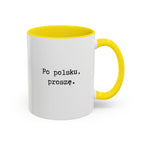 Po polsku, proszę. Accent Coffee Mug — Polish Language Coffee Cup (11/15oz) Mug La Vie Bien Po polsku, proszę. Accent Coffee Mug — Polish Language Coffee Cup (11/15oz)