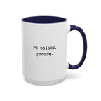 Po polsku, proszę. Accent Coffee Mug — Polish Language Coffee Cup (11/15oz) Mug La Vie Bien Po polsku, proszę. Accent Coffee Mug — Polish Language Coffee Cup (11/15oz)