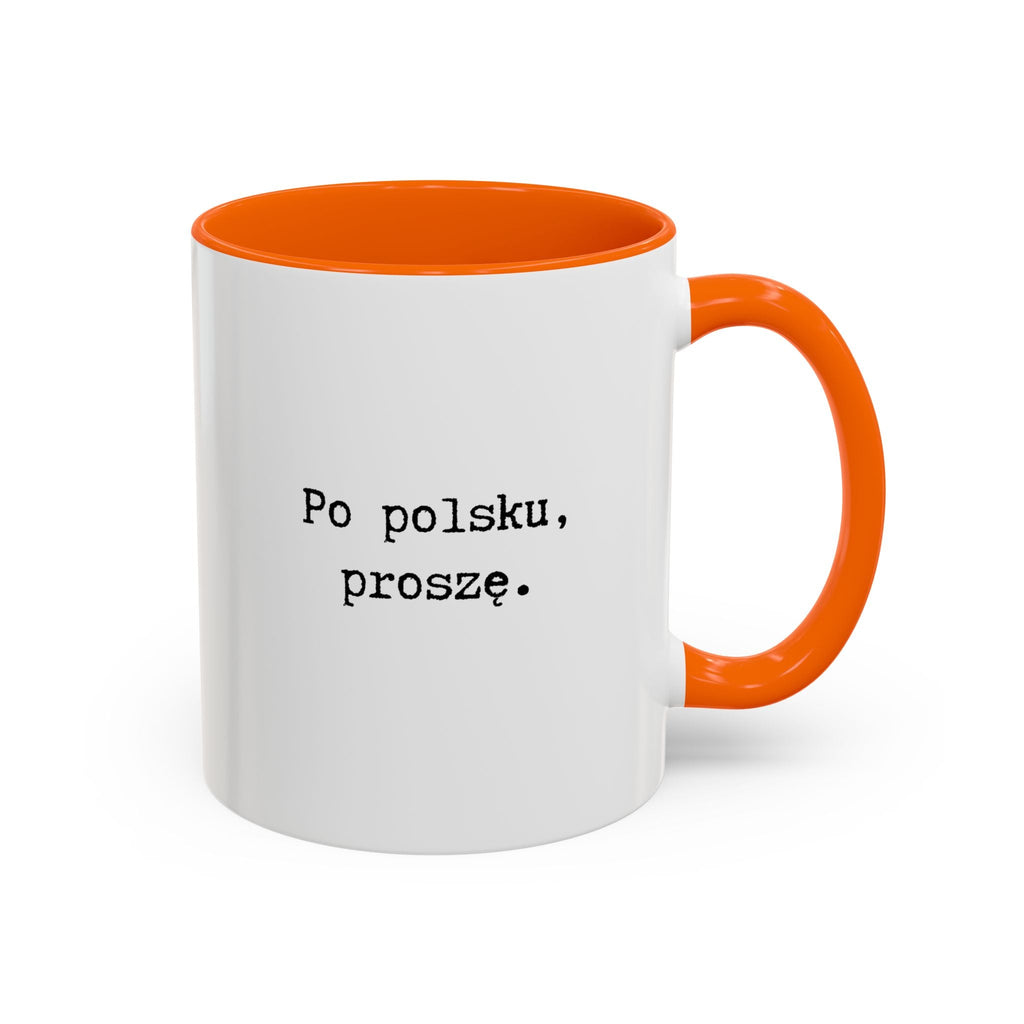 Po polsku, proszę. Accent Coffee Mug — Polish Language Coffee Cup (11/15oz) Mug La Vie Bien Po polsku, proszę. Accent Coffee Mug — Polish Language Coffee Cup (11/15oz)