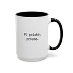 Po polsku, proszę. Accent Coffee Mug — Polish Language Coffee Cup (11/15oz) Mug La Vie Bien Po polsku, proszę. Accent Coffee Mug — Polish Language Coffee Cup (11/15oz)