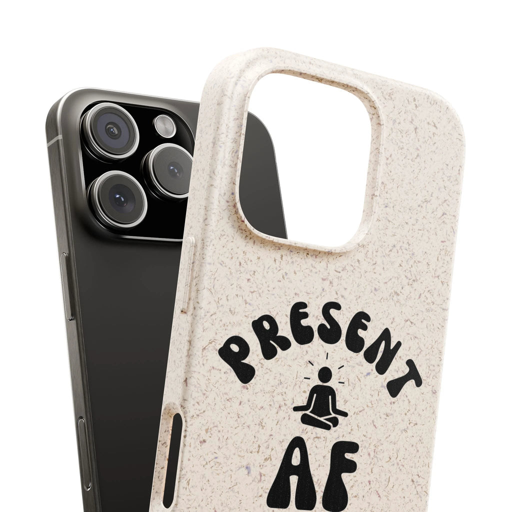 Present AF eco friendly meditation phone case, biodegradable iPhone Samsung cell cover by Printify