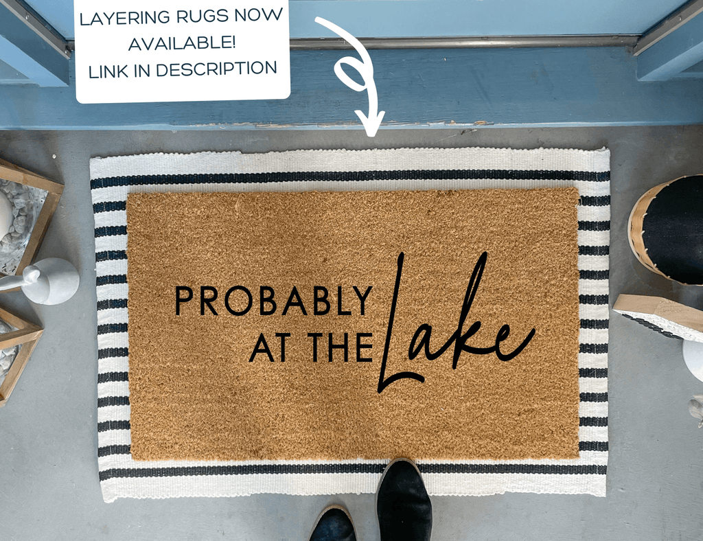 Probably at The Lake Welcome Mat by Nickel Designs Custom Doormats