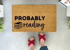 Probably Reading Funny Book Doormat by Nickel Designs Custom Doormats