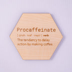 Procaffeinate Definition Coaster Coasters La Vie Bien Procaffeinate Definition Coaster