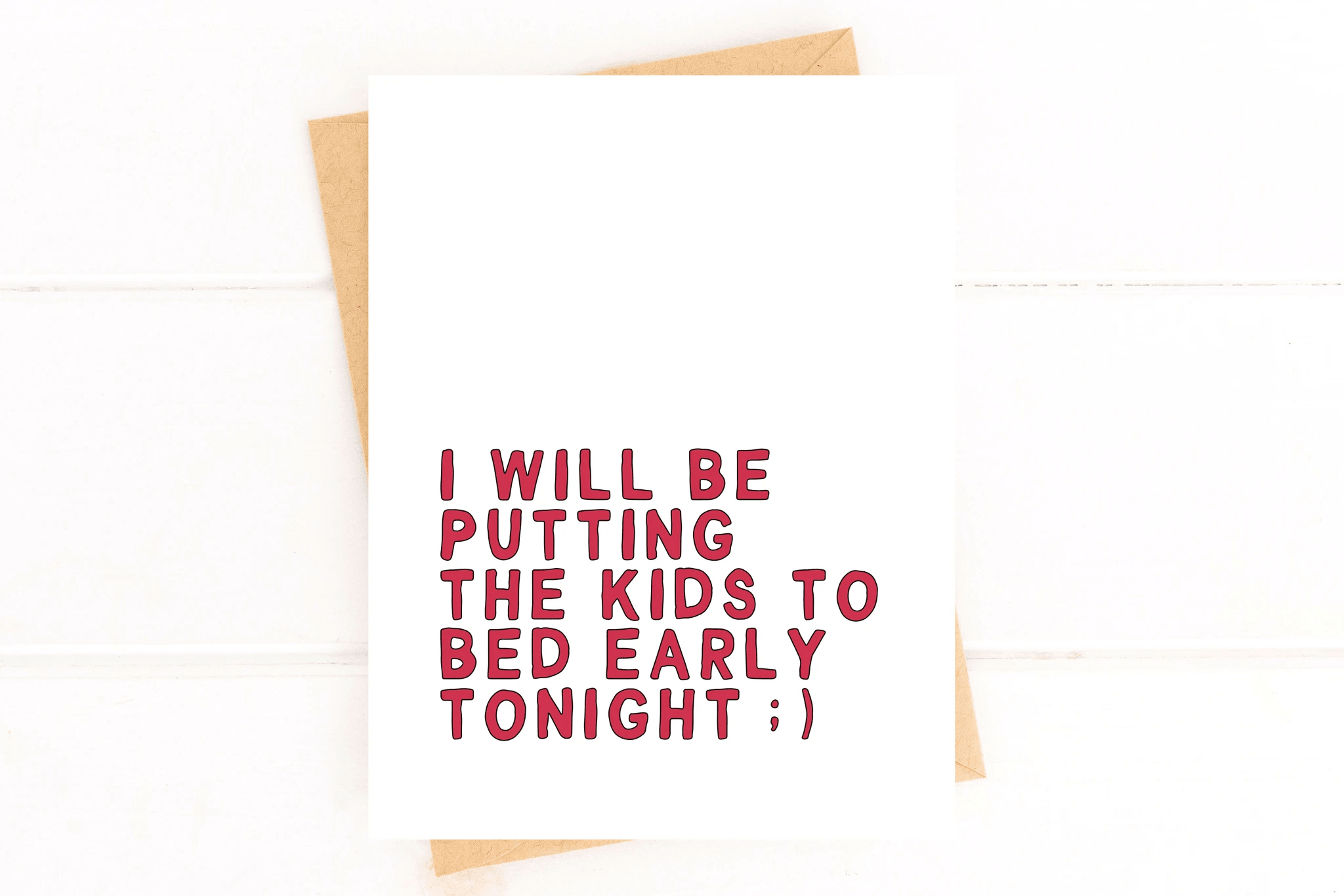 Putting the Kids to Bed Early Tonight Funny Valentines Day Card for Parents by Five Dot Post