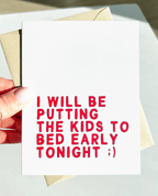 Putting the Kids to Bed Early Tonight Funny Valentines Day Card for Parents by Five Dot Post