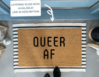 QUEER AF Pride Doormat by Nickel Designs Custom Doormats