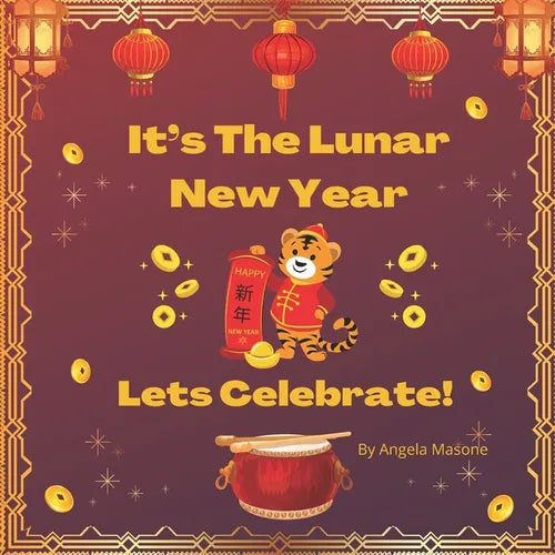 It's The Lunar New Year, Let's Celebrate! - Paperback