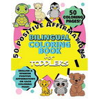 50 Positive Affirmations Bilingual Coloring Book for Toddlers - Paperback