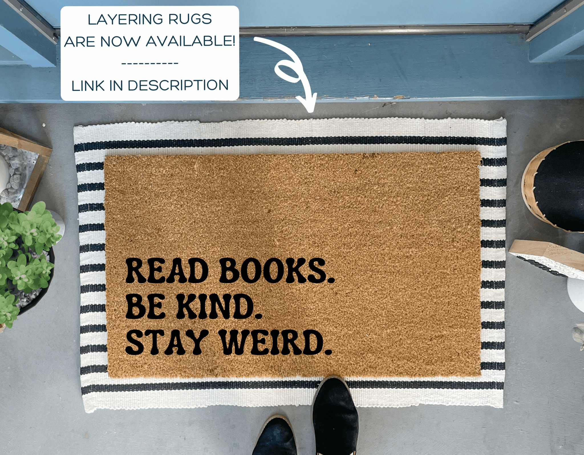 Read Books Be Kind Stay Weird Funny Doormat by Nickel Designs Custom Doormats