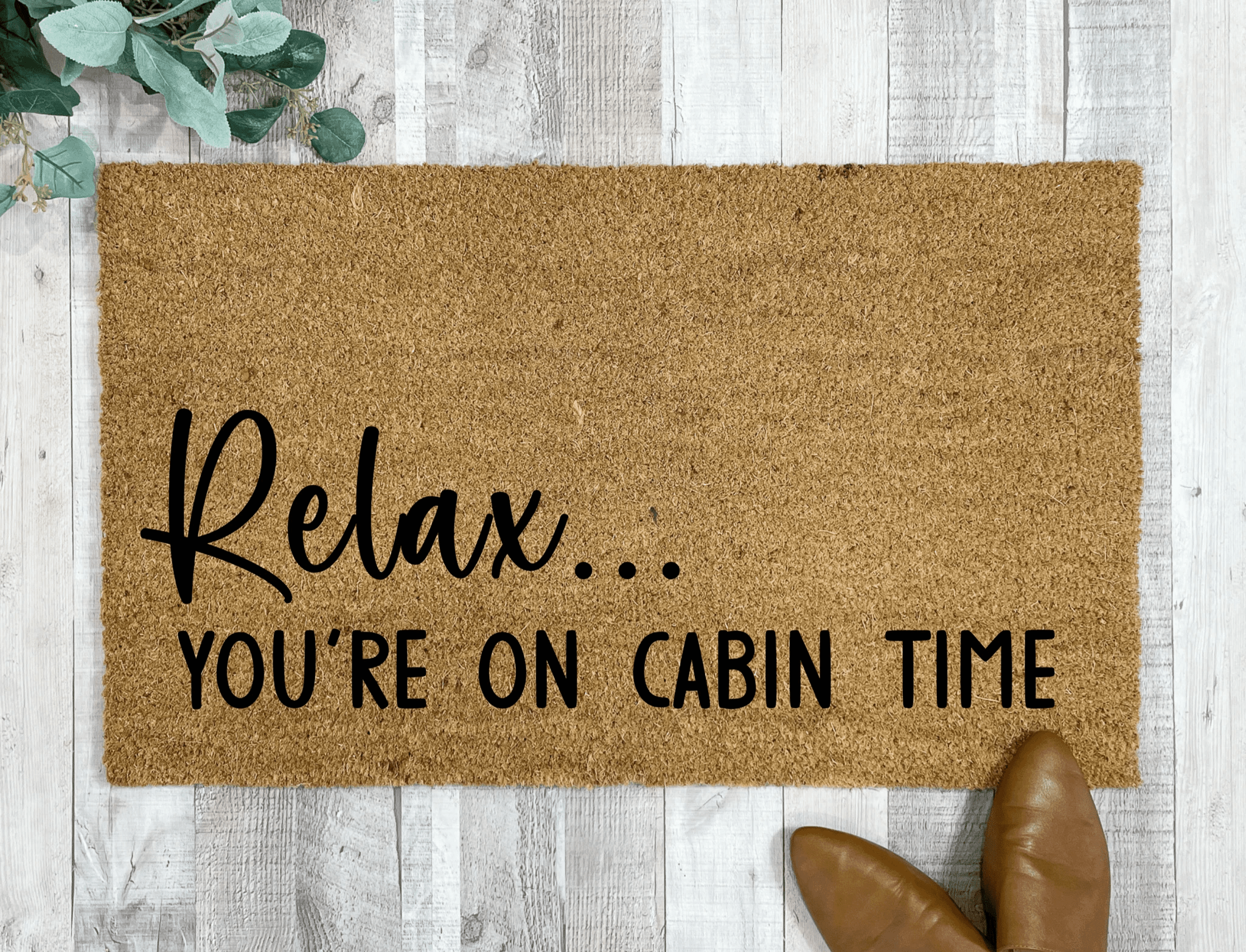 Relax You're On Cabin Time Doormat by Nickel Designs Custom Doormats