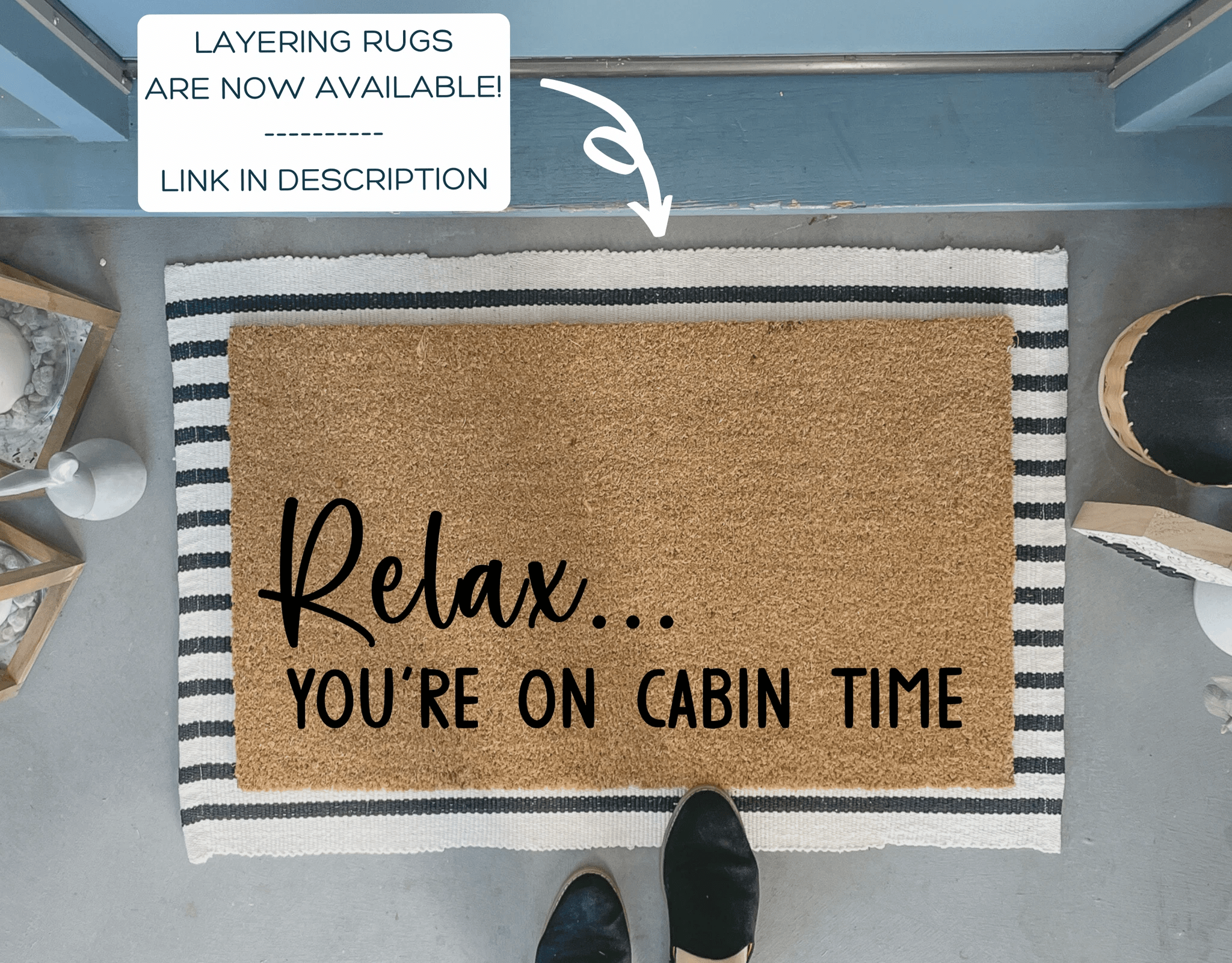 Relax You're On Cabin Time Doormat by Nickel Designs Custom Doormats