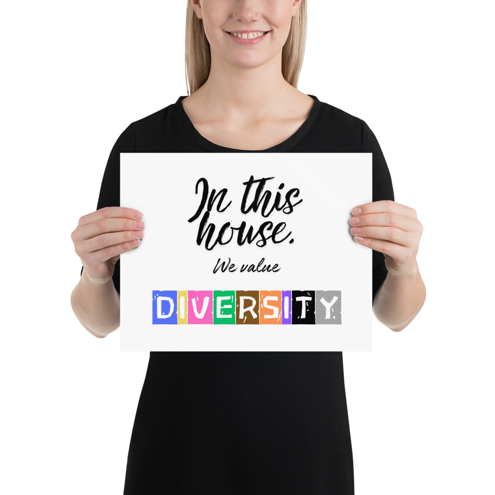 In this house, we value DIVERSITY Poster