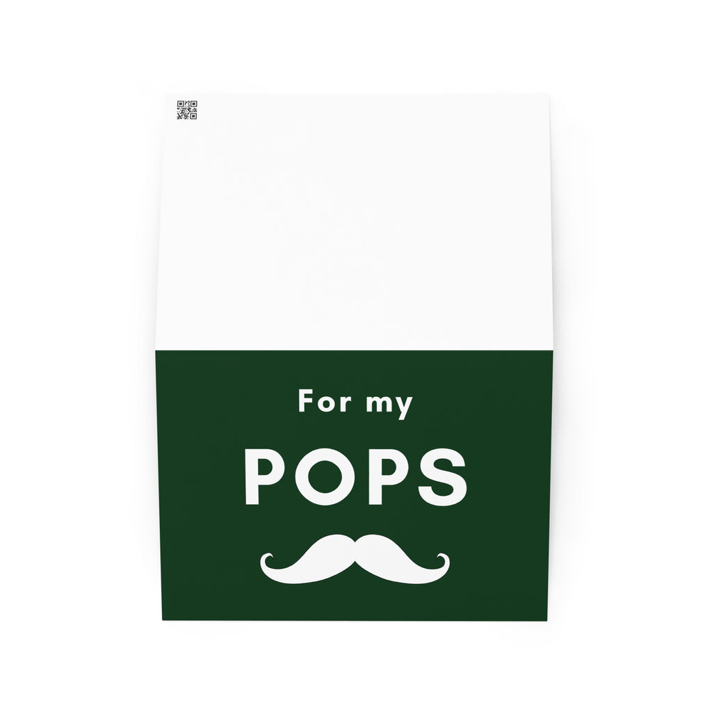 For my Pops Father's Day Greeting card, Birthday card
