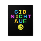 Gib nicht auf (dont give up!) Metal print by La Vie Bien