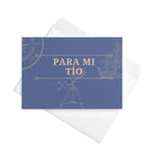 Para mi tío (for my uncle) Greeting card by La Vie Bien