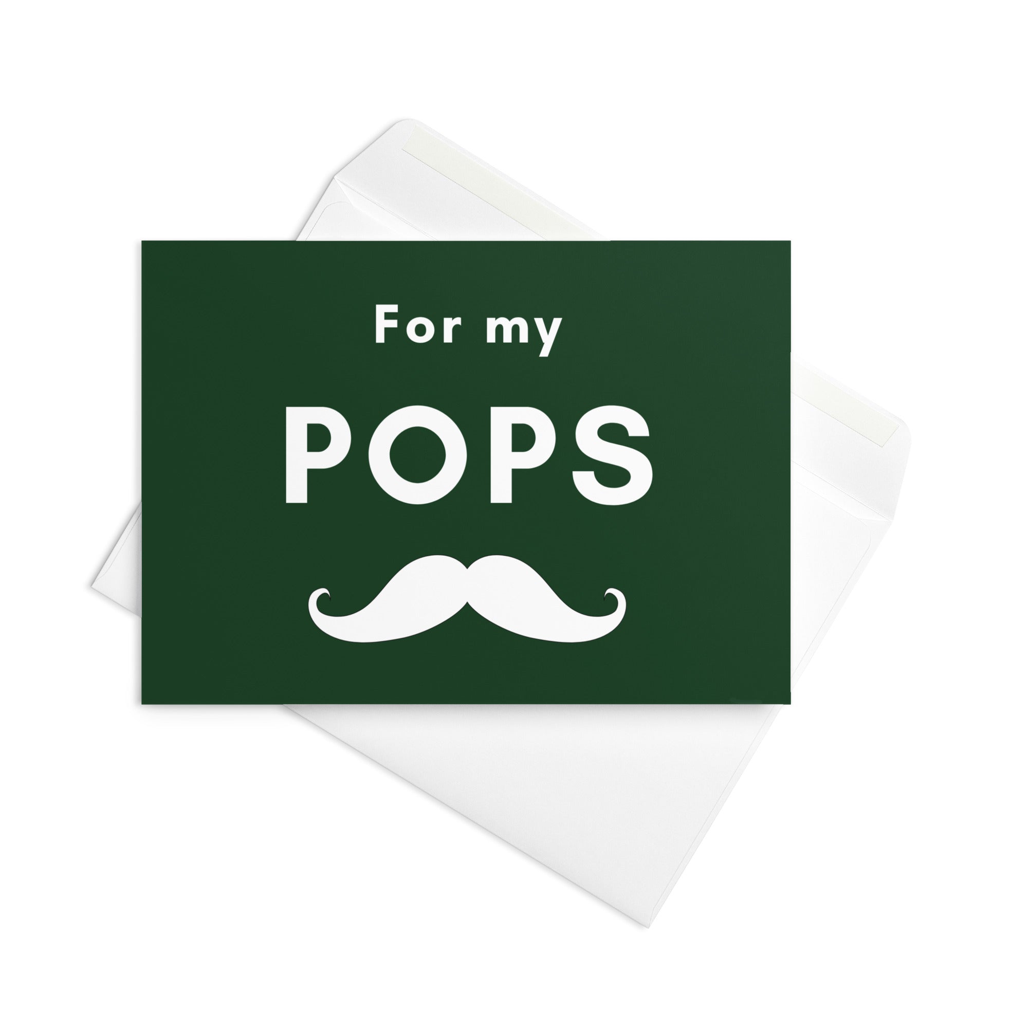 For my Pops Father's Day Greeting card, Birthday card