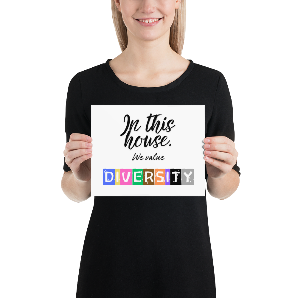 In this house, we value DIVERSITY Poster