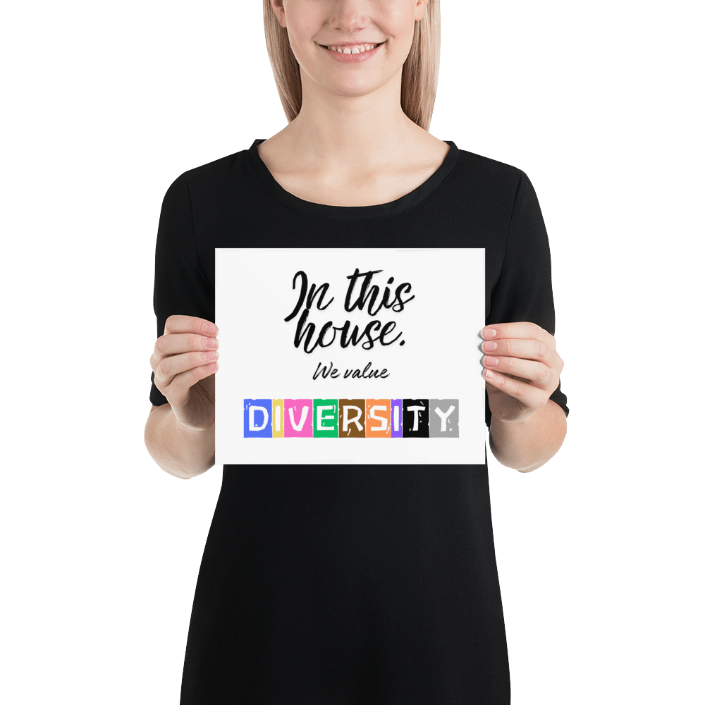 In this house, we value DIVERSITY Poster