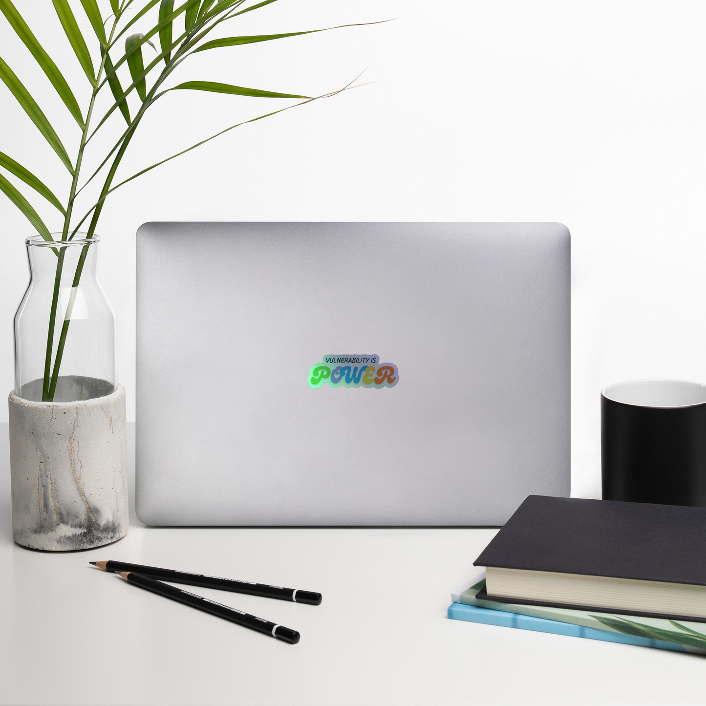 Vulnerability is power holographic sticker