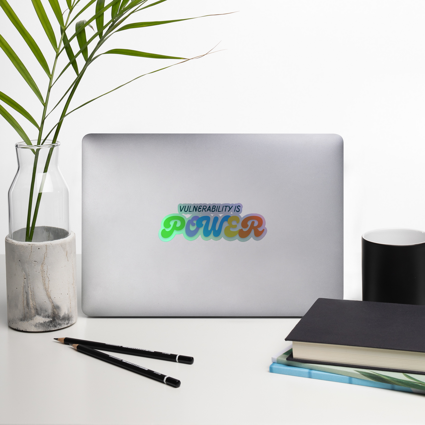 Vulnerability is power holographic sticker