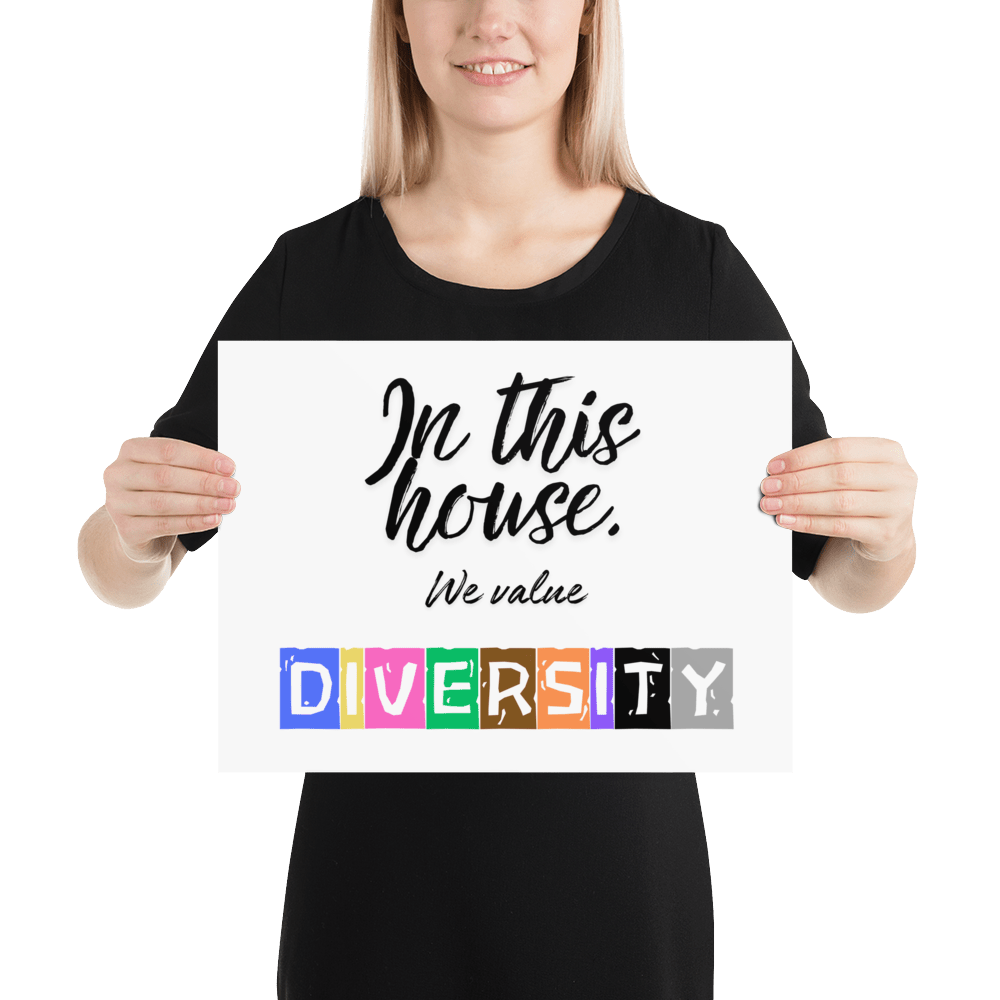 In this house, we value DIVERSITY Poster