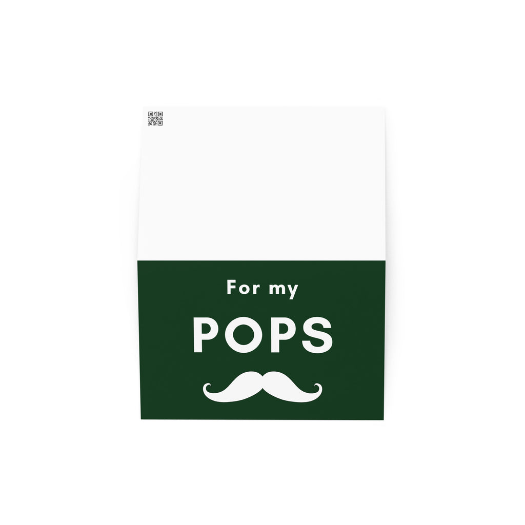 For my Pops Father's Day Greeting card, Birthday card