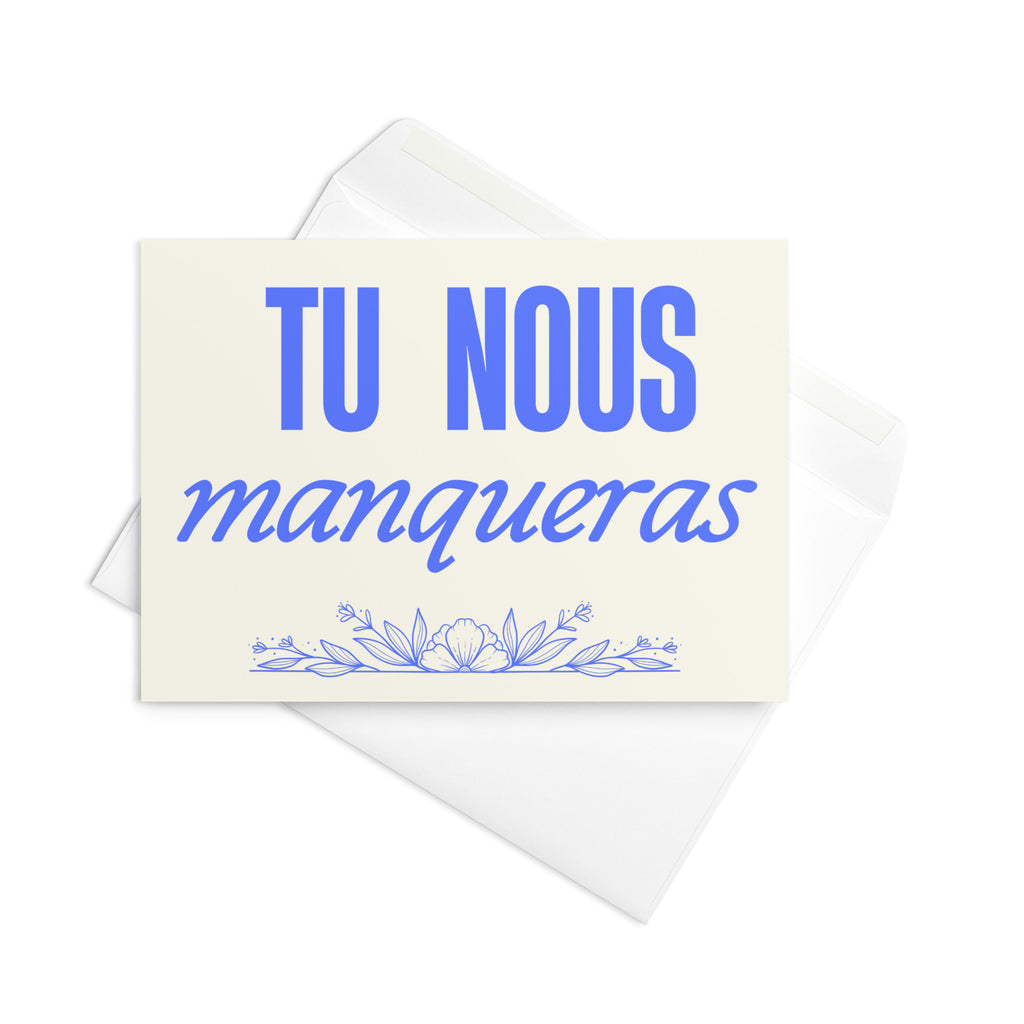 Tu nous manqueras Greeting card