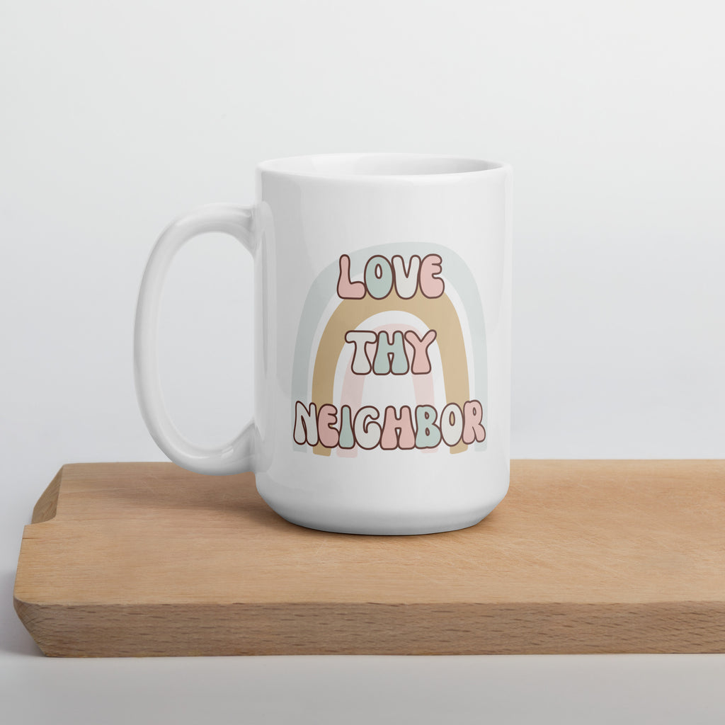 Love thy neighbor glossy mug