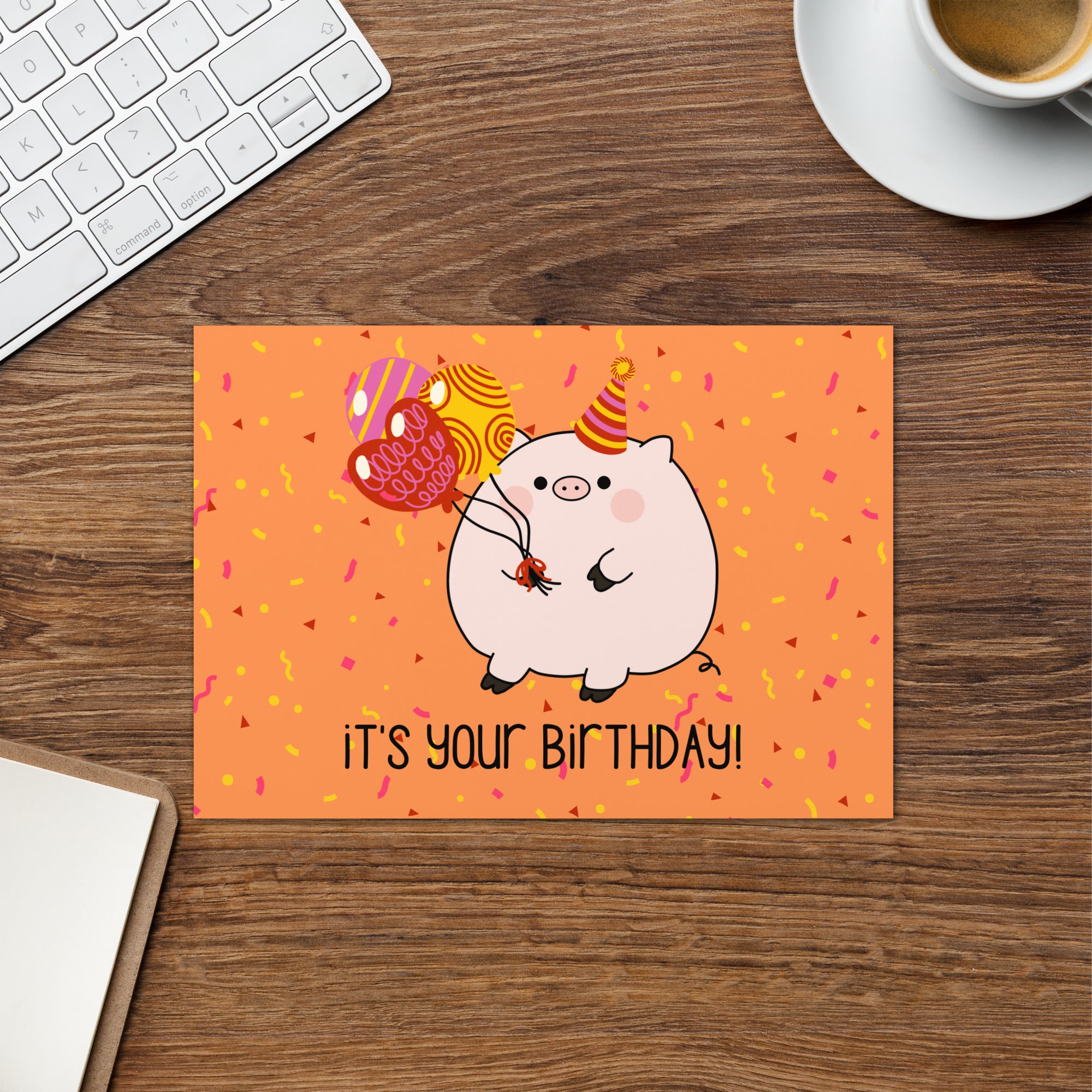 It's your birthday! Piggy Greeting card