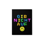 Gib nicht auf (dont give up!) Metal print by La Vie Bien