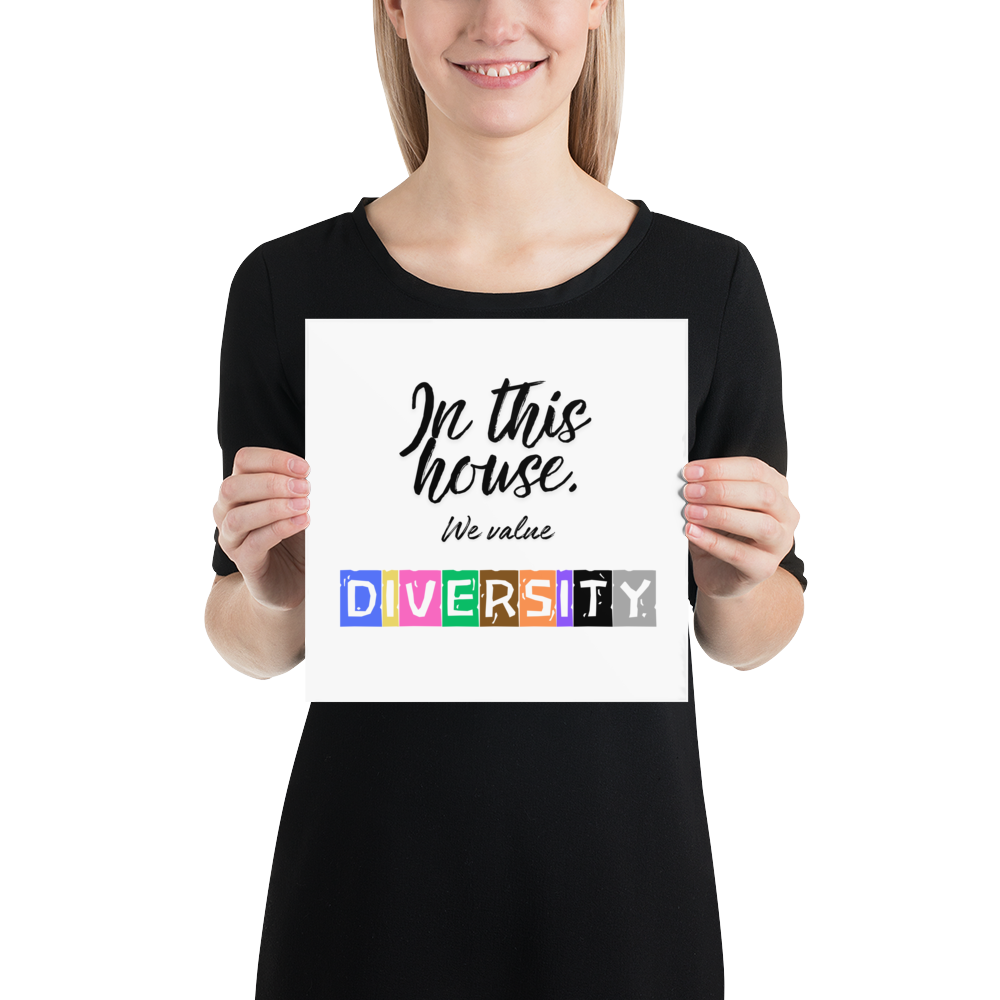 In this house, we value DIVERSITY Poster