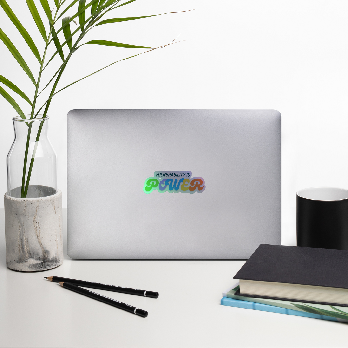 Vulnerability is power holographic sticker