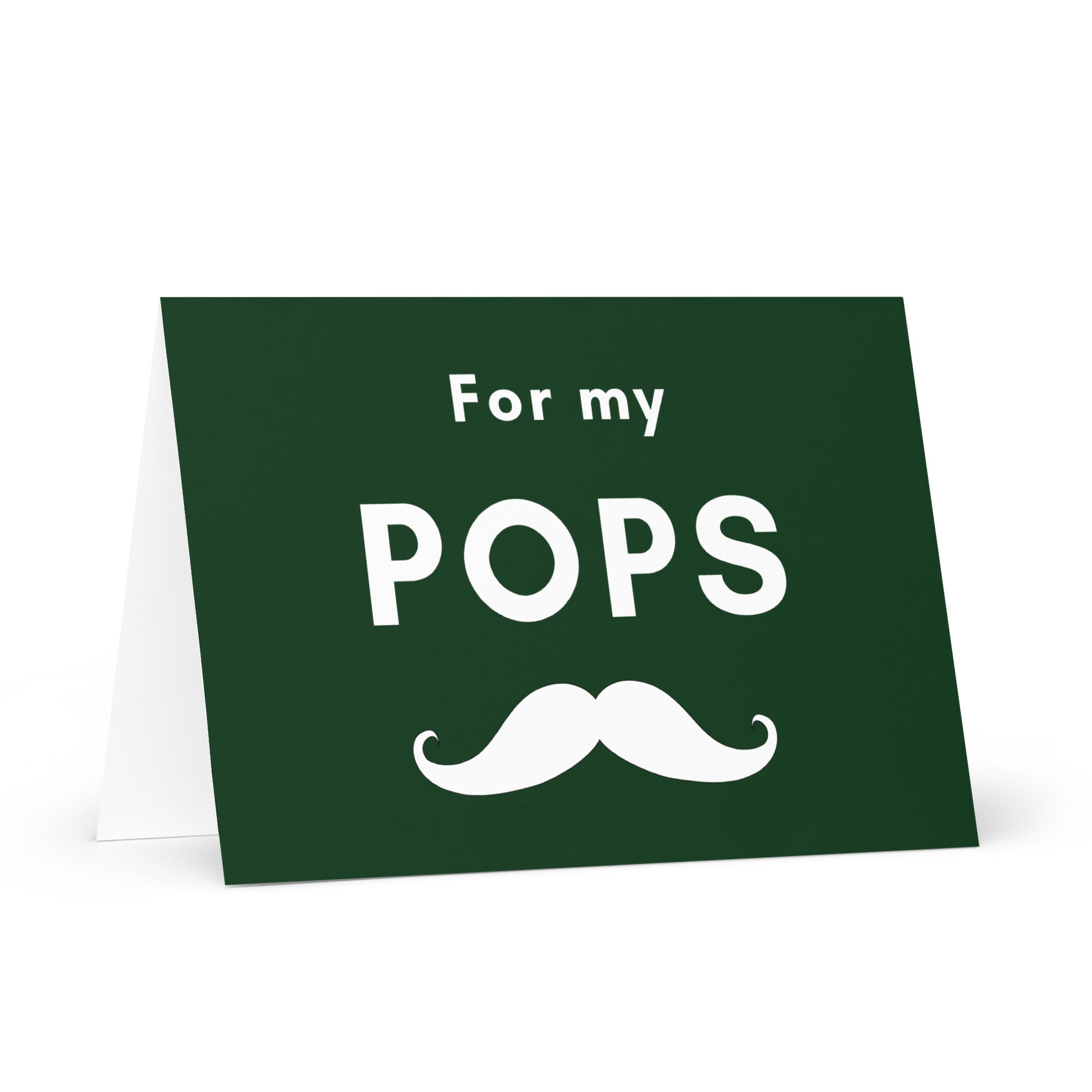 For my Pops Father's Day Greeting card, Birthday card