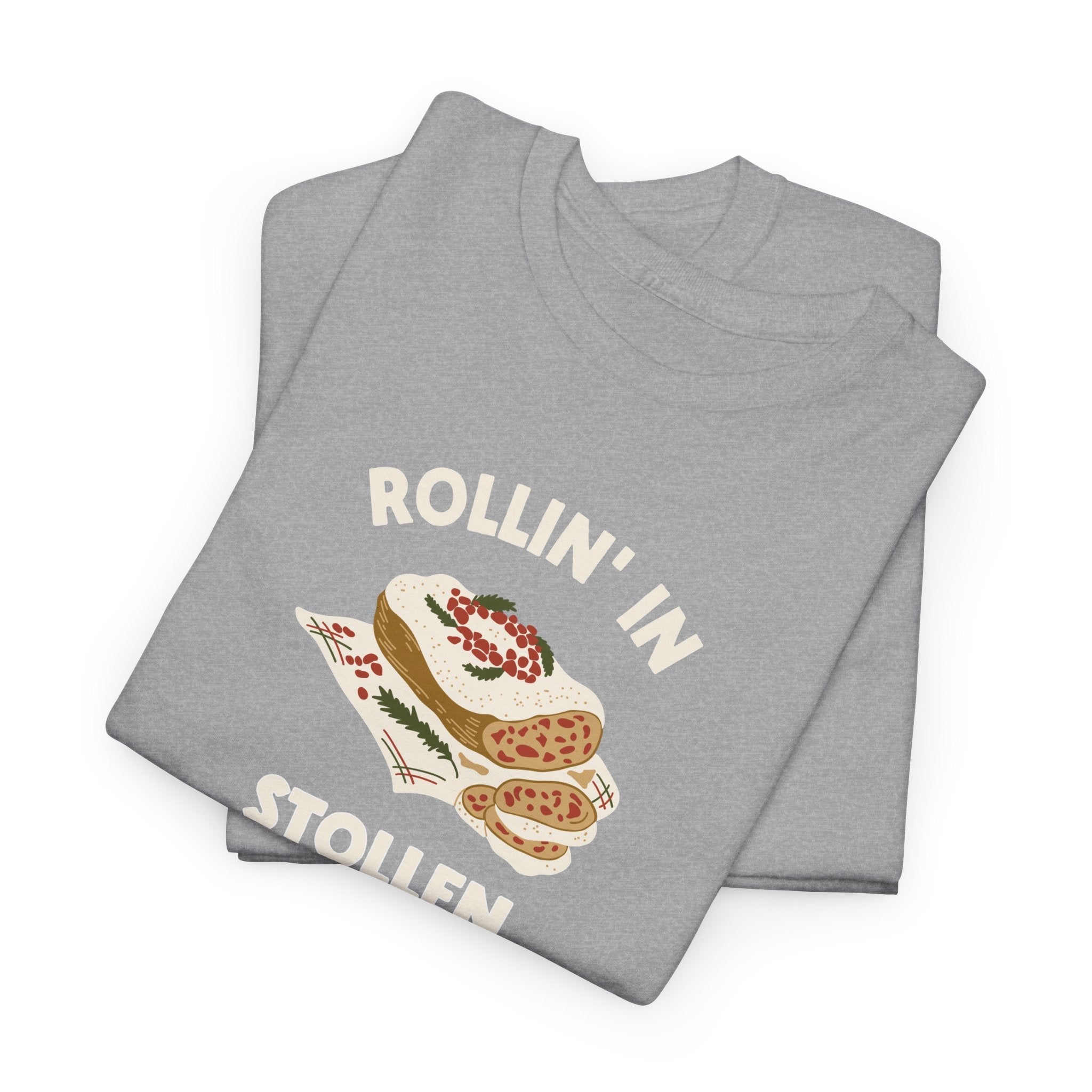 Rollin' in Stollen Tee, German Christmas Bread Holiday Shirt T-Shirt La Vie Bien Rollin' in Stollen Tee, German Christmas Bread Holiday Shirt