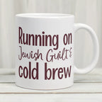 Running on Jewish Guilt and Cold Brew Coffee Mug by Salt Sparkle Shalom